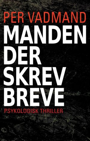 Manden der skrev breve (E-bog)