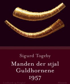 Manden der stjal Guldhornene - 1957 (E-bog)