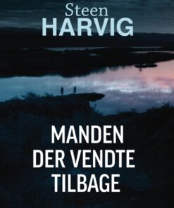 Manden der vendte tilbage (E-bog)