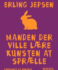 Manden der ville lære kunsten at sprælle (E-bog)