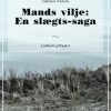 Mands vilje: En slægts-saga (Bog)