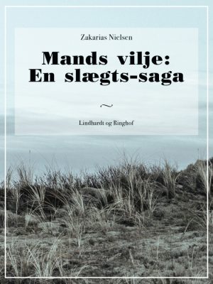 Mands vilje: En slægts-saga (Bog)