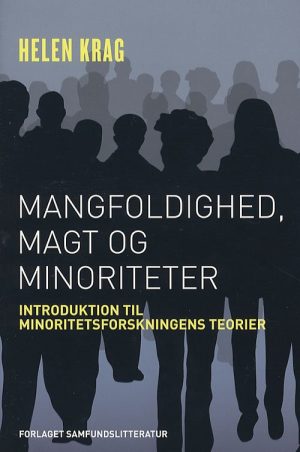 Mangfoldighed, Magt Og Minoriteter - Helen Krag - Bog