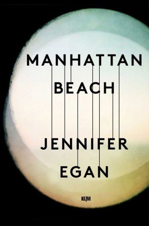 Manhattan Beach - Jennifer Egan - Bog