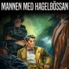 Mannen med hagelbössan (E-bog)