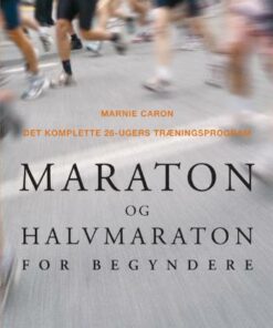 Maraton og halvmaraton for begyndere (Bog)