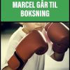 Marcel går til boksning (E-bog)