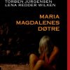 Maria Magdalenes Døtre - Lena Redder Wilken - Bog