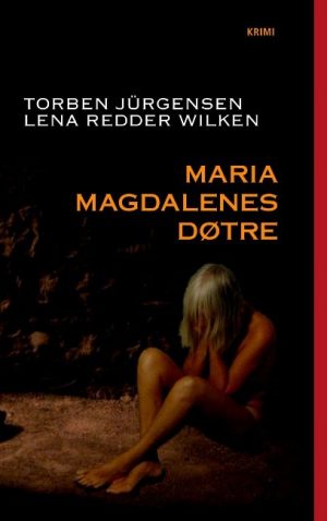 Maria Magdalenes Døtre - Lena Redder Wilken - Bog