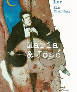 Maria & José - Kim Hiorthøy - Bog