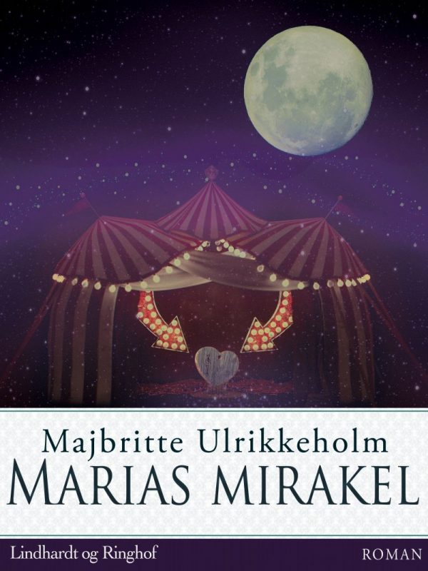 Marias Mirakel - Majbritte Ulrikkeholm - Bog