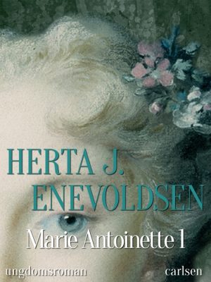 Marie Antoinette 1 (E-bog)