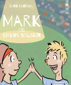 Mark og Cirkus Solskin (E-bog)