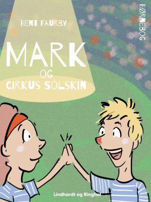 Mark og Cirkus Solskin (E-bog)