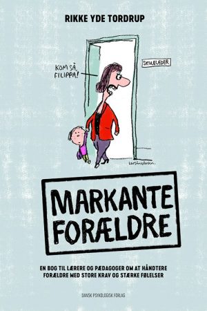 Markante Forældre - Rikke Yde Tordrup - Bog