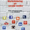 Markedsføring På Sociale Medier - Bente Vestergaard - Bog