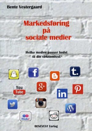 Markedsføring På Sociale Medier - Bente Vestergaard - Bog