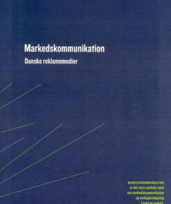 Markedskommunikation Danske reklamemedier (Bog)