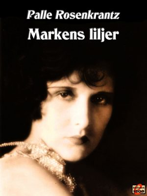 Markens liljer (E-bog)