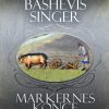 Markernes Konge - Isaac Bashevis Singer - Bog
