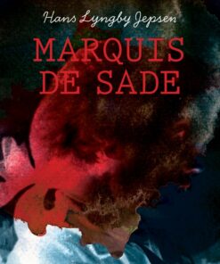 Marquis De Sade - Hans Lyngby Jepsen - Bog