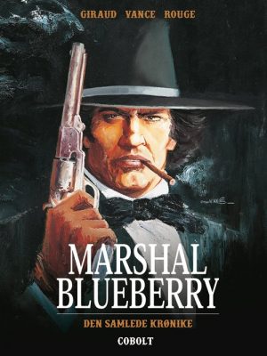 Marshal Blueberry - Den Samlede Krønike - Jean Giraud - Tegneserie