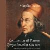 Marsilio Ficino: Kommentar til Platons Symposion, eller Om eros (Bog)