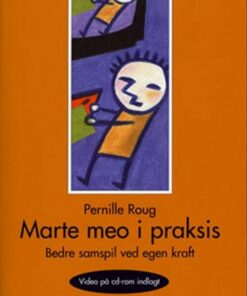 Marte Meo I Praksis - Pernille Roug - Bog