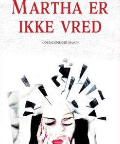 Martha er ikke vred (Bog)