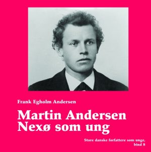 Martin Andersen Nexø som ung (E-bog)