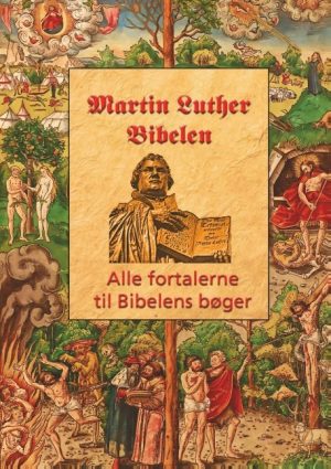 Martin Luther - Fortalerne Til Bibelen - Finn B. Andersen - Bog