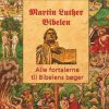 Martin Luther - Fortalerne til Bibelen (E-bog)