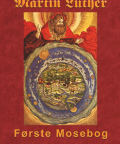 Martin Luther - Første Mosebog (E-bog)