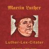 Martin Luther - Luther-lex-citater - Finn B. Andersen - Bog