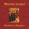 Martin Luther - Nådens Nøgler - Finn B. Andersen - Bog