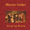 Martin Luther - Sang og Musik (E-bog)