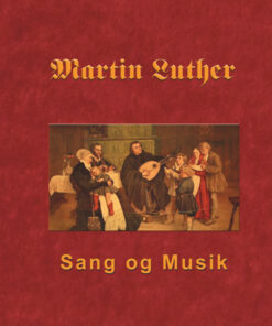 Martin Luther - Sang og Musik (E-bog)