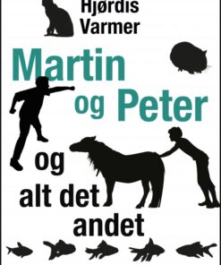 Martin og Peter - og alt det andet (E-bog)