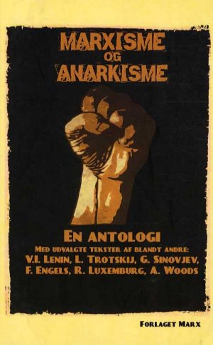 Marxisme Og Anarkisme - Andre - Bog