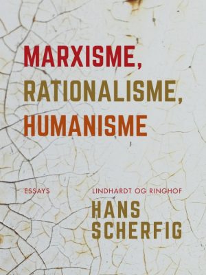 Marxisme, rationalisme, humanisme (E-bog)