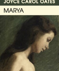 Marya - Joyce Carol Oates - Bog