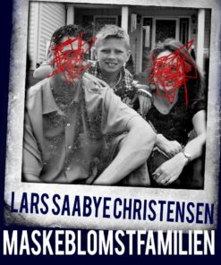 Maskeblomstfamilien - Lars Saabye Christensen - Bog