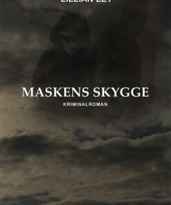 Maskens Skygge - Lillian Ley - Bog