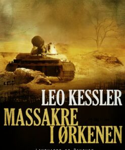 Massakre I ørkenen - Leo Kessler - Bog
