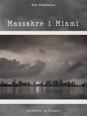 Massakre i Miami (E-bog)