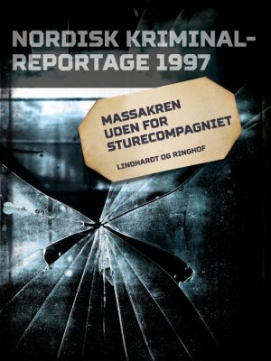 Massakren uden for Sturecompagniet (E-bog)