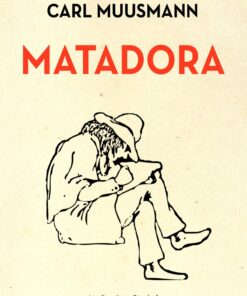 Matadora - Carl Muusmann - Bog