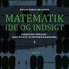 Matematik - Idé Og Indsigt 3 - Mogens Nørgaard Olesen - Bog