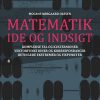 Matematik - Idé Og Indsigt 4 - Mogens Nørgaard Olesen - Bog