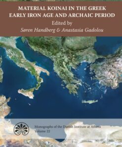Material Koinai in the Greek Early Iron Age and Archaic Period (Bog)